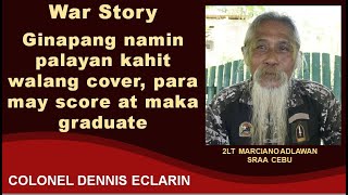 War Story Paka maka score at mag graduate ginapang na namin palayan kahit walang cover [upl. by Tnahsarp]