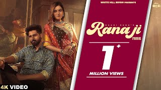 Rana Ji Official Video Raahi Rana  6 Waves  Punjabi Songs 2024  Punjabi Romantic Songs [upl. by Aihcila56]