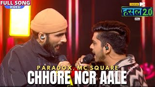 Chhore NCR aale  Paradox MC SQUARE  Hustle 20 [upl. by Kaasi]