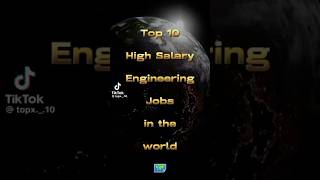 Top 10 high salary engineering jobs in the world🥰😱🌏👈🏻 top10 viralshort engineering [upl. by Irmina]