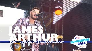 James Arthur  Youre Nobody Till Somebody Live At Capital’s Summertime Ball 2017 [upl. by Annitsirhc]