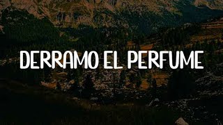 Montesanto  Derramo el Perfume Mix Letra  Never Let Go Levanto Mis Manos [upl. by Attelrak]