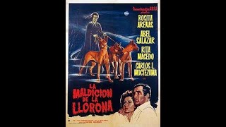 LA MALDICION DE LA LLORONA 1963 CLASICOS DE TERROR COMPLETO [upl. by Anikas158]