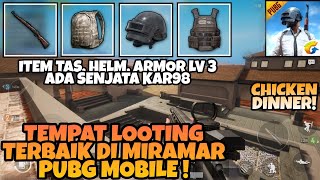 Tempat Looting Terbaik di Map MIramar PUBG MOBILE  Tas Armor Helm LV3  Senjata Kar98k [upl. by Anidem]