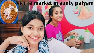 aunty palyam ka market [upl. by Elletnahs]