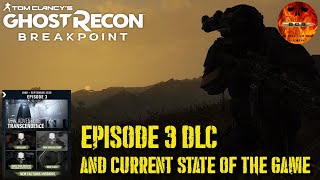 Ghost Recon Breakpoint  Episode 3 Transcendence And Current State Of The Game [upl. by Atteroc]