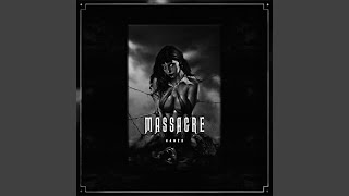 MASSACRE Slowed [upl. by Nelyak]