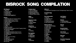 Bisrock Song Compilation [upl. by Bysshe423]