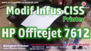 Cara Modif Infus HP Officejet 7612 CISS [upl. by Occor813]