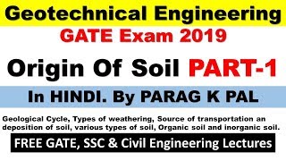 Origin of soil Part 1  Geotechnical engineering  GATE 2019  in Hindi [upl. by Stoecker280]