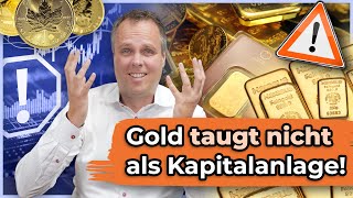 Gold taugt nicht als Kapitalanlage [upl. by Elleniad]