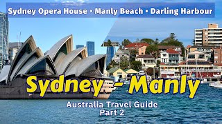 Tour inside Sydney Opera House Manly Beach Darling Harbour  Australia Travel Guide Part 3 [upl. by Eilahs]