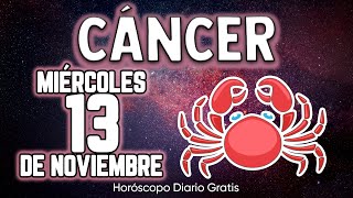 😮VIENE ALGO MUY BUENO💥ME DEJO MUDO🤐 cáncer ♋ Horóscopo diario 13 DE NOVIEMBRE 2024 🔮 horóscopo new [upl. by Anderegg821]