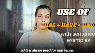 Learn to use has have and had in English Sentences  English Learning Class English Fluency Teacher [upl. by Grearson326]