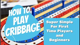 How To Play Cribbage for Beginners  SUPER SIMPLE LESSON [upl. by Clapp]