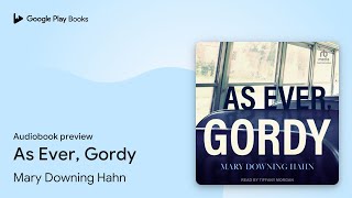 As Ever Gordy by Mary Downing Hahn · Audiobook preview [upl. by Cutcliffe]