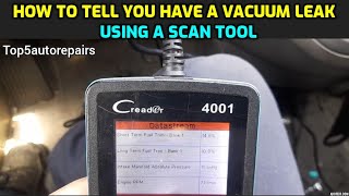 HOW TO TELL YOU HAVE A SMALL VACUUM LEAK USING A SCAN TOOL [upl. by Ahsenod]