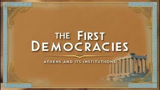 The First Democracies Athens and Its Institutions [upl. by Kirimia693]