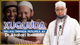 XUQUUDA WALAALTINIMADA MUSLIMKA AH  DrAbdiaziz Ibrahim [upl. by Nathalia]