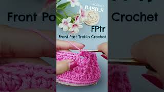 CROCHET BASICS Front Post Treble Crochet  Vivi Berry DIY [upl. by Noned847]