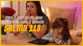 Salmo 118119  Como é doce ao paladar vossa palavra ó Senhor [upl. by Godrich138]