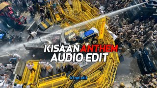 Kisaan Anthem  Trending「audio edit」 [upl. by Acenahs]