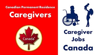 Canada Caregiver Pilot Program  Easy Pathway to Become Permanent Resident PR of Canada [upl. by Moriah622]