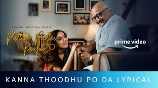 Kanna Thoodhu Po Da Lyrical Video  Govind Vasantha Bombay Jayashri  Putham Pudhu Kaalai [upl. by Ycrep]