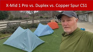 Ultralight Tents Review XMid 1 Pro vs Duplex vs Copper Spur HV UL1 [upl. by Ettelrac]