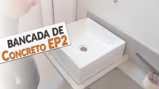 COMO FAZER UMA PIA DE CIMENTO  PARTE 02  TRANSFORMAÃ‡ÃƒO DO LAVABO EP 02 [upl. by Mcevoy]