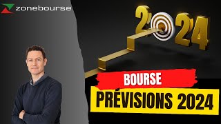 Les prévisions boursières pour 2024 [upl. by Dominica]