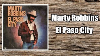 El Paso City  Marty Robbins [upl. by Rehctelf880]