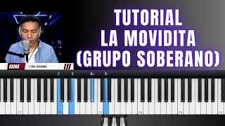 La Movidita TUTORIAL PIANO  Grupo Soberano  Gama y sus teclados [upl. by Herbert]