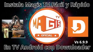 Instala MAGIS TV Gratis y Fácil Con Downloader  Guía Oficial Part1 [upl. by Melitta]