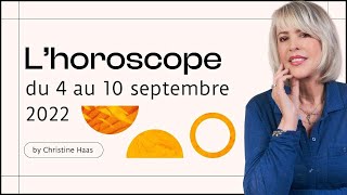 Horoscope de Christine Haas ✨ 4 au 10 septembre 22 🎒 [upl. by Aliza]