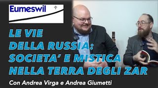 Le vie della Russia  società e mistica nella terra degli Zar Con Andrea Giumetti e Andrea Virga [upl. by Sire]