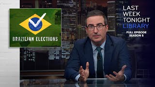 S5 E25 Brazil Elections Trump Tax Fraud amp Kavanaugh Last Week Tonight with John Oliver [upl. by Rudy787]