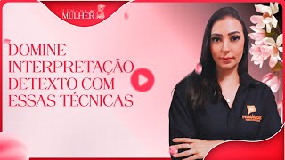 Domine Interpretação de Texto com essas técnicas  Ariadne Cardoso [upl. by Ecinhoj233]