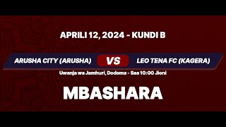 LIVE  ARUSHA CITY vs LEO TENA [upl. by Arjan]