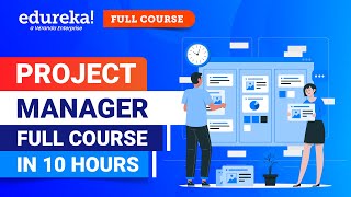 Project Manager Full Course in 10 Hours 2024  PMP Training Videos  PMP Certification  Edureka [upl. by Pufahl]