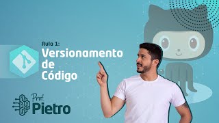 Curso de Git e GitHub  2023 Aula 1 Versionamento de Código [upl. by Ardnahsal64]