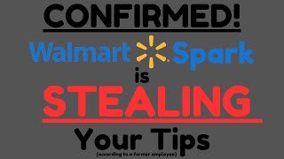 Walmart Spark IS STEALING TIPS  Driver Support Agent Spills EVERYTHING [upl. by Fowkes]