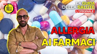 Allergia ai Farmaci Come Difendersi e Cosa Sapere [upl. by Aneda666]