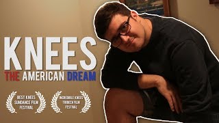 Knees The American Dream [upl. by Wakerly]