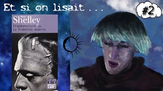 Et si on lisait Frankenstein de Mary Shelley  Chapitre III à VII [upl. by Jackelyn337]