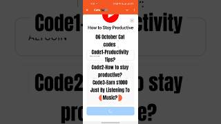 Cat code 06 October Pruductivity Tips How to stay productive Earn 1000 Just By Listening To Music [upl. by Nnaaras]