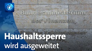 Bundesfinanzministerium weitet Haushaltssperre aus [upl. by Ocsecnarf]