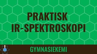 Praktisk infrarød spektroskopi  Kemi A  Analytisk kemi 5 [upl. by Nnaylloh]