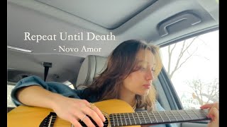 Repeat Until Death  Novo Amor Cover [upl. by Holcomb]