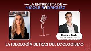 La Ideología detrás del Ecologismo  Horacio Giusto [upl. by Idnahc]